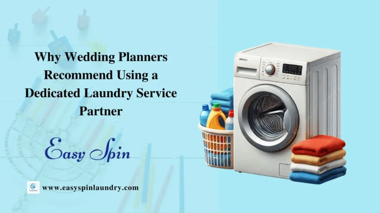 Why Wedding Planners Recommend Using a Dedicated Laundry Service Partner